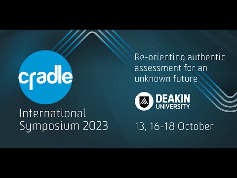 2023 CRADLE Symposium Keynote Presentation - Collaborative Learning and Authentic Assessment