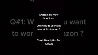 Amazon Interview Questions| Why you want to work for Amazon  #amazon #interview #question