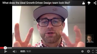 What does the ideal Growth-Driven Design team look like?