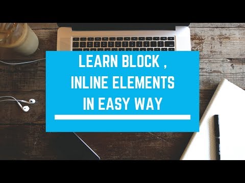learn html -- block and inline elements in easy way -- learn inline elements -- p ,h1 ,h6,small,big