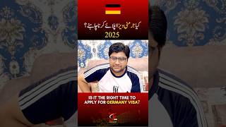 IS IT THE RIGHT TIME TO APPLY FOR GERMANY VISA? #germanyvisa