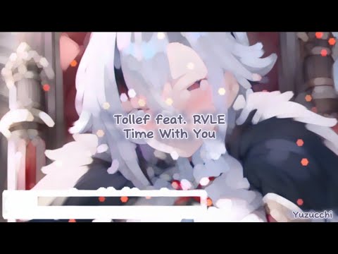 Nightcore - Time With You (Tollef feat. RVLE)