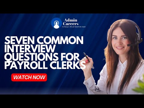 Payroll Clerk Interview Questions and Answers in 2024