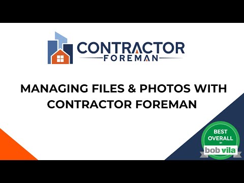 Managing Files & Photos with Contractor Foreman