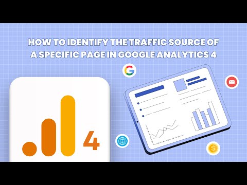 How to Identify the Traffic Source of a Specific Page in Google Analytics 4