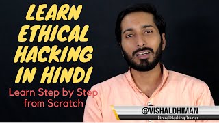 Full Ethical Hacking Course - Introduction Of Ethical Hacking and Cybersecurity | By - Vishal Dhiman