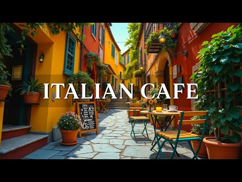 Brighten Your Day with Bossa Nova Music☕Italian Café Ambience & Relaxing Jazz Piano for a Good Mood