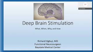 Deep Brain Stimulation - What, When, Why, and How (2/19/21)