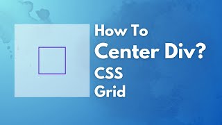 How To Center Div With CSS - Grid