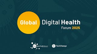 GDHF 2025: Interoperability in Practice - Building Connected Care From Pilots to Scalable Systems