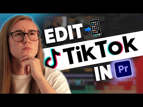 How to Edit TikTok Videos inside Premiere Pro | Adobe Premiere Pro Tutorial