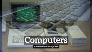 What are Computers? | How Do Computers Look? | How to Say Computers in English?