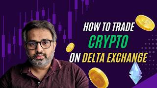 How to Trade Crypto on Delta exchange (Crypto trading series)
