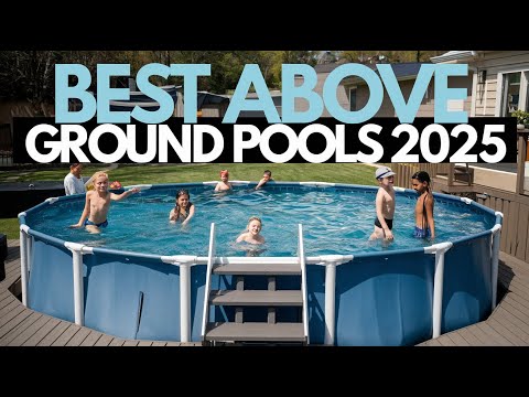 Top 6 Above Ground Pools of 2025: Summer Fun Starts Here!