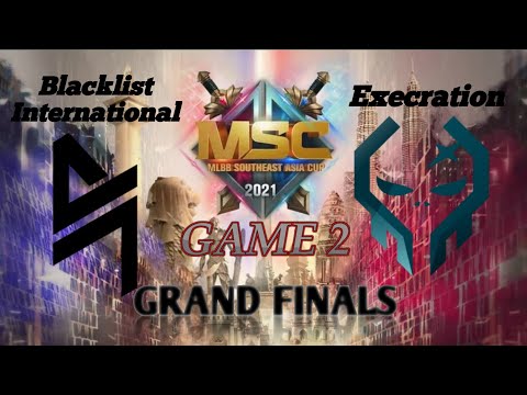 Blacklist International vs Execration |Game 2||GRAND FINALS| MSC2021