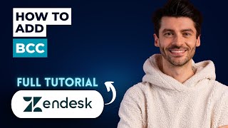 How to Add BCC in Zendesk [2025 Guide]