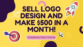 5 Sites to Sell Your Logo Designs | Making Money Online | 1 Day 1 Tutorial