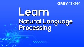 What is NLP [Learn Natural Language Processing] NLP tutorial for beginners | GreyAtom