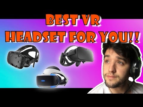 Best VR Headset for You - Virtual Reality for Beginners