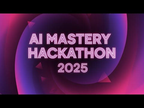 AI Mastery Hackathon 2025  Day 2