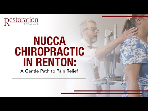 NUCCA Chiropractic in Renton: A Gentle Path to Pain Relief