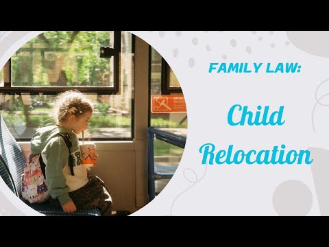 Child Law: Child Relocation