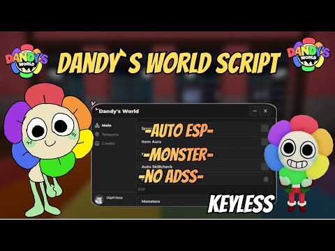 2026 NEW Dandy’s World Script 2026 (NO KEY) | Auto Play, Auto Farm, Monster ESP, God Mode |
