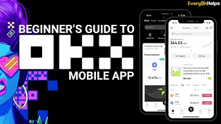 OKX App Tutorial: Beginner's Guide on How to Use OKX App