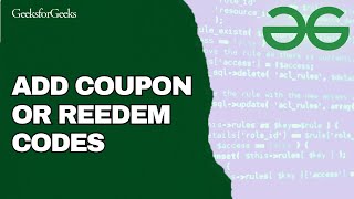 How to Add Coupon or Redeem Codes on GeeksforGeeks 2025?