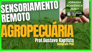 [PALESTRA] Aplicações de Sensoriamento Remoto na Agropecuária