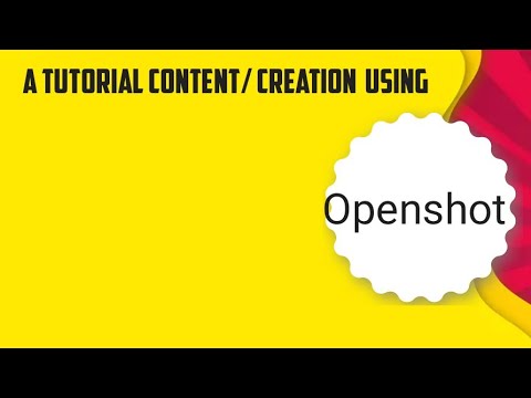 Creation of a tutorial by openshot in step by step process
