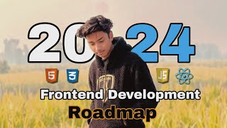 A to Z Frontend Development Guide 2024 | How to became a Frontend Developer in 2024