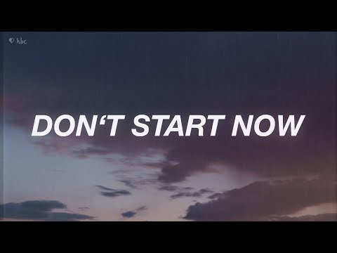 Dua Lipa - Don't Start Now (Lyrics)