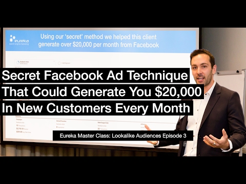 Facebook Lookalike Audiences - The Eureka Master Class