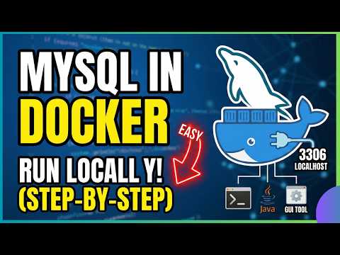 Run MySQL Locally Using Docker | MySQL Docker Tutorial for Beginners | Step-by-Step Guide