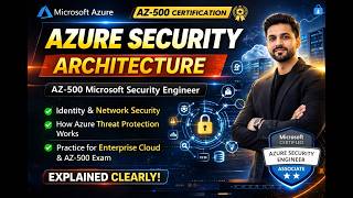 Azure Security Architecture | Microsoft Azure Security | Azure Security Engineer AZ-500 | Part 1