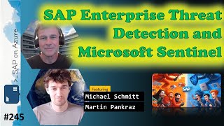 #245 - TOW SAP Enterprise Threat Detection and Microsoft Sentinel (Michael Schmitt, Martin Pankraz)