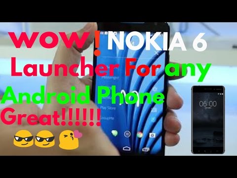 NOKIA 6 Launcher for all Android device WOW!!!!!!