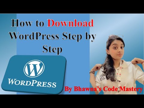 How to Download WordPress Step by Step | Complete Guide in Hindi | Bhawna's Code Mastery