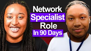 How to Land a Network Specialist Role and Get a Clearance in 90 Days at 20 years old