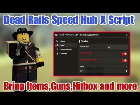 Keyless] Dead Rails Speed Hub X script | Hitbox mobs, Auto Escape, Auto Win, Bring Items and More.