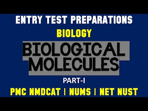 Biology MCQs | Biological Molecules - I | PMC MDCAT - NUMS - UHS - NUST - Entry Test Preparations