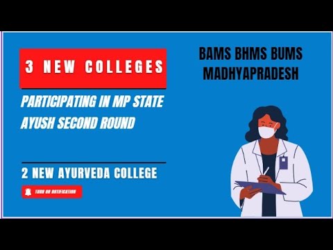 3 new colleges added in second round mp . / 3 new bams colleges second round #mpayushcouncelling