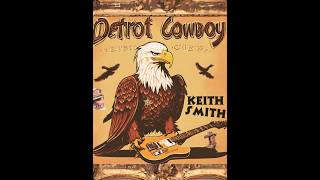 Detroit Cowboy  Keith Smith