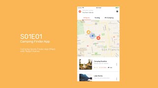 S01E01 - Camping Spots Finder App - Map - React Native