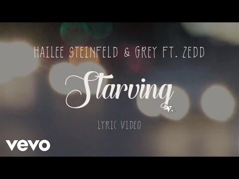 Hailee Steinfeld, Grey - Starving ft. Zedd (Lyric Video) ft. Zedd