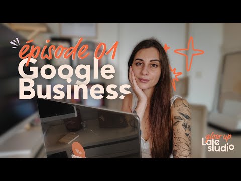 GLOW UP épisode 1 : Google Business