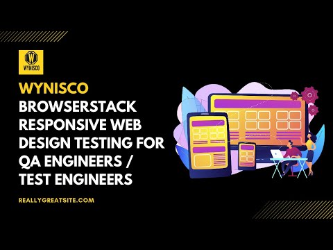 Wynisco Browserstack responsive web design testing for QA Engineers / Test Engineers