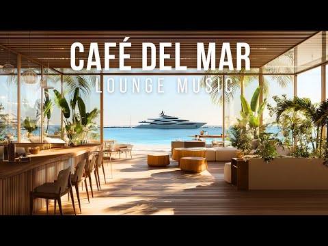 Café Del Mar Style Lounge Music 2026 - Coffee Bar Chillout Music