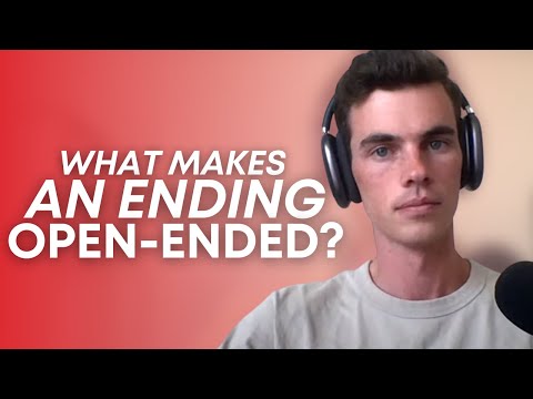 Why Open-Ended Endings will FAIL You